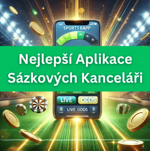 Nejlepší Aplikace Sázkových Kanceláři 2026