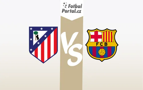Atletico – Barcelona: Tipy, sestavy a kde utkání sledovat