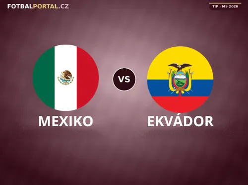 Mexiko – Ekvádor: Tipy na Mistrovství světa 2026