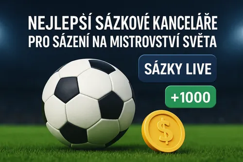 Nejlepší sázkové kanceláře pro sázení na mistrovství světa 2026