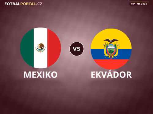 Mexiko – Ekvádor: Tipy na Mistrovství světa 2026
