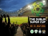 Dublin Super Cup – Víkend plný fotbalu